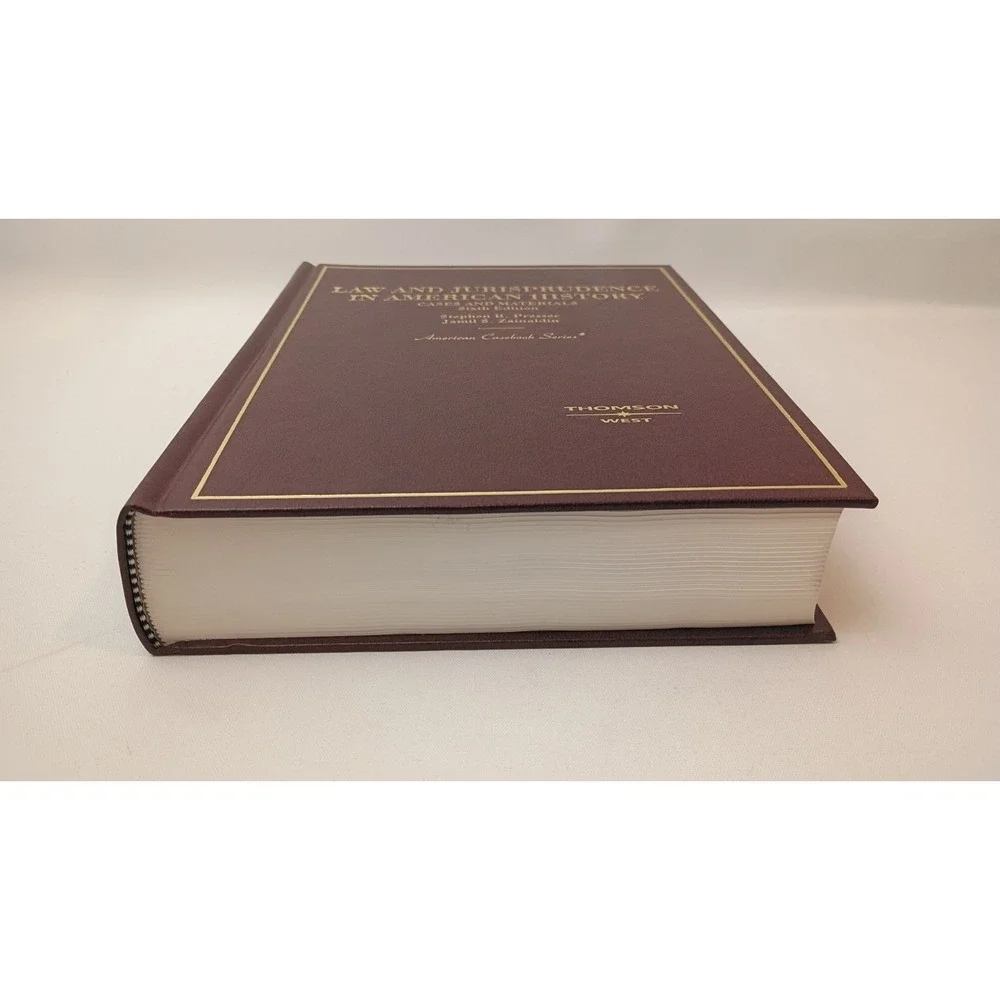 Law and Jurisprudence in American History Cases and Materials Sixth Edition HC